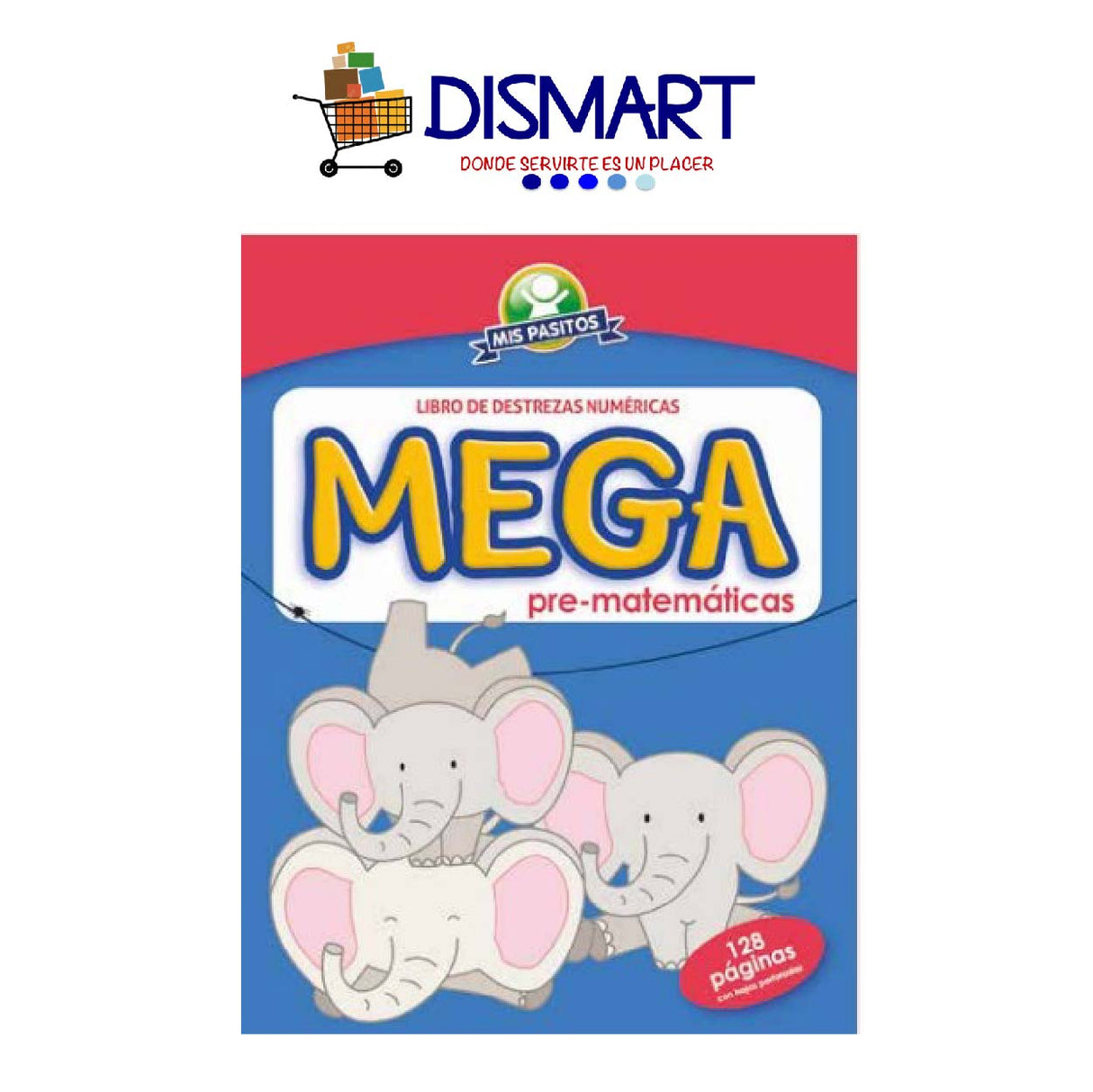 Libro Mega de Pre-matemáticas. C/128 Paginas. Mis Pasitos.