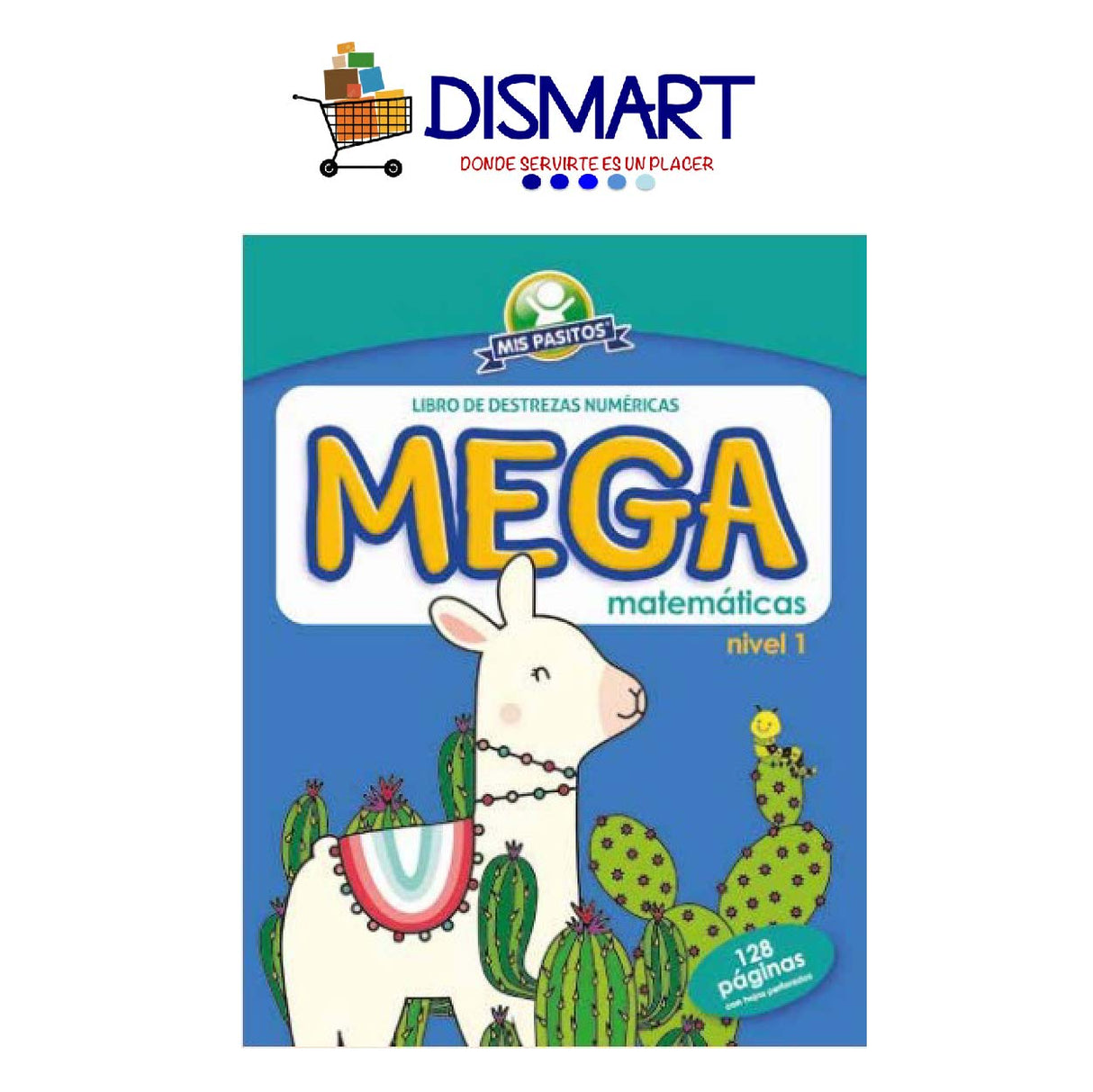 Libro Mega de Matemáticas Nivel 1. C/128 Paginas. Mis Pasitos.