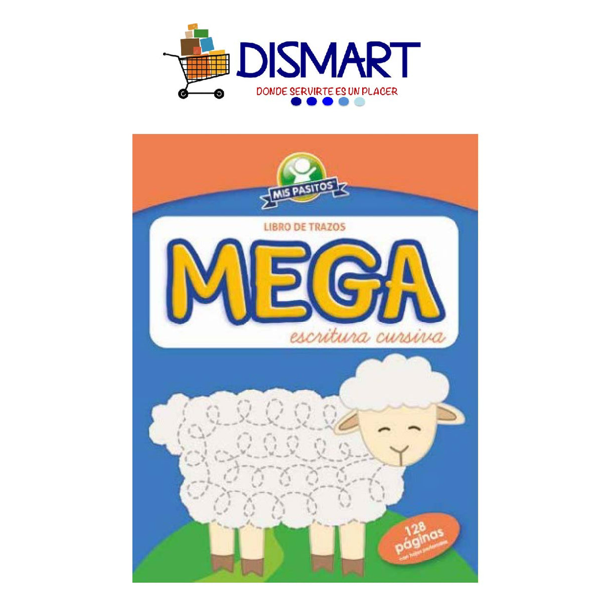 Libro Mega de Trazos. Escritura Cursiva. C/128 Paginas. Mis Pasitos.
